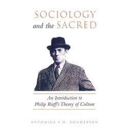 ISBN Sociology and the Sacred: An Introduction to Philip Rieff's Theory of Culture, Anglais, 216 pages