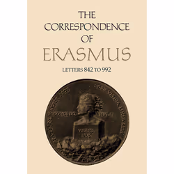 ISBN The Correspondence of Erasmus: Letters 842 to 992, Volume 6, Anglais, 472 pages