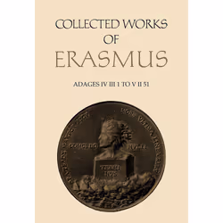 ISBN Collected Works of Erasmus: Adages: IV iii 1 to V ii 51, Volume 36, Anglais, 688 pages