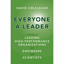 ISBN Everyone a Leader: A Guide to Leading High-Performance Organizations for Engineers and Scientists, Anglais, 272 pages