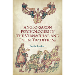 ISBN Anglo-Saxon Psychologies in the Vernacular and Latin Traditions