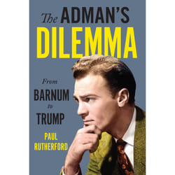 ISBN The Adman’s Dilemma: From Barnum to Trump