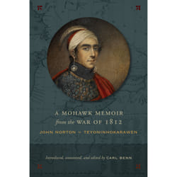 ISBN A Mohawk Memoir from the War of 1812: John Norton - Teyoninhokarawen