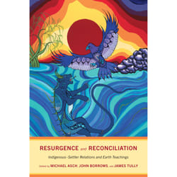 ISBN Resurgence and Reconciliation: Indigenous-Settler Relations and Earth Teachings
