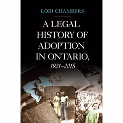 ISBN A Legal History of Adoption in Ontario, 1921-2015, Anglais, 240 pages