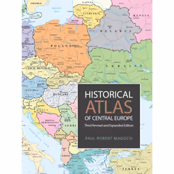 ISBN Historical Atlas of Central Europe: Third Revised and Expanded Edition, Anglais, 296 pages