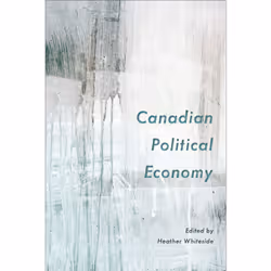 ISBN Canadian Political Economy, Anglais, 448 pages