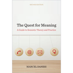 ISBN The Quest for Meaning: A Guide to Semiotic Theory and Practice, Second Edition