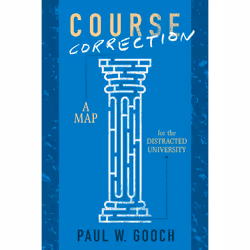 ISBN Course Correction: A Map for the Distracted University, Anglais, 312 pages