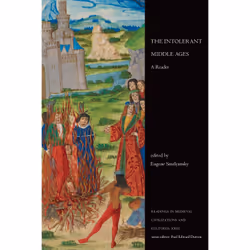 ISBN The Intolerant Middle Ages: A Reader, Anglais, 300 pages