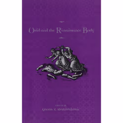 ISBN Ovid and the Renaissance Body, Anglais, 400 pages