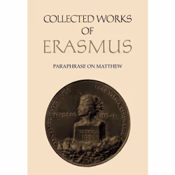 ISBN Collected Works of Erasmus: Paraphrase on Matthew, Volume 45, Anglais, 408 pages