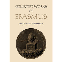 ISBN Collected Works of Erasmus: Paraphrase on Matthew, Volume 45