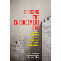 ISBN Closing the Enforcement Gap: Improving Employment Standards Protections for People in Precarious Jobs, Anglais, 472 page ...