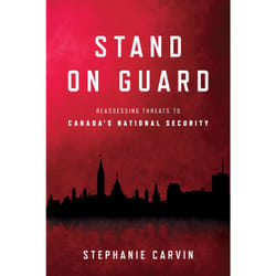 ISBN Stand on Guard: Reassessing Threats to Canada's National Security
