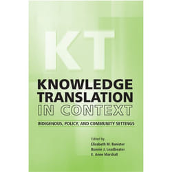 ISBN Knowledge Translation in Context: Indigenous, Policy, and Community Settings