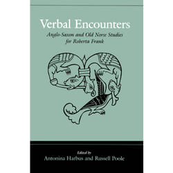 ISBN Verbal Encounters: Anglo-Saxon and Old Norse Studies for Roberta Frank
