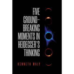 ISBN Five Groundbreaking Moments in Heidegger’s Thinking