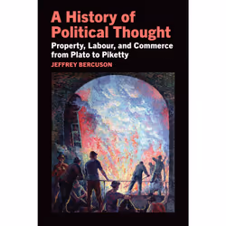ISBN A History of Political Thought: Property, Labour, and Commerce from Plato to Piketty, Anglais, 288 pages