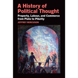 ISBN A History of Political Thought: Property, Labour, and Commerce from Plato to Piketty