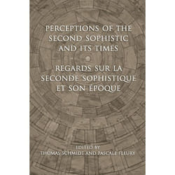 ISBN Perceptions of the Second Sophistic and Its Times - Regards sur la Seconde Sophistique et son époque