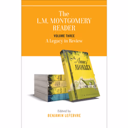 ISBN The L.M. Montgomery Reader: Volume Three: A Legacy in Review, Anglais, 464 pages