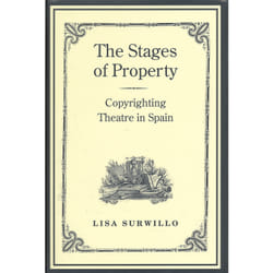 ISBN The Stages ofProperty: Copyrighting Theatre in Spain
