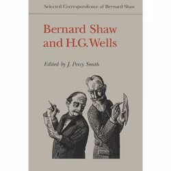 ISBN Bernard Shaw and H.G. Wells: Selected Correspondence of Bernard Shaw, Anglais, 272 pages