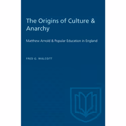 ISBN The Origins of Culture & Anarchy: Matthew Arnold & Popular Education in England, Anglais, 190 pages
