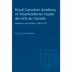 ISBN Royal Canadian Academy of Arts/Académie royale des arts du Canada: Exhibitions and Members, 1880–1979, Anglais, 468 page ...
