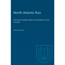 ISBN North Atlantic Run: The Royal Canadian Navy and the Battle for the Convoys