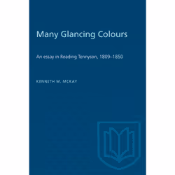ISBN Many Glancing Colours: An Essay in Reading Tennyson, 1809–1850, Anglais, 304 pages
