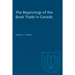 ISBN The Beginnings of the Book Trade in Canada
