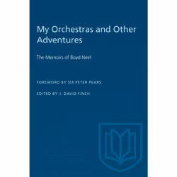 ISBN My Orchestras and Other Adventures: The Memoirs of Boyd Neel, Anglais, 256 pages