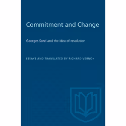 ISBN Commitment and Change: Georges Sorel and the idea of revolution, Anglais, 160 pages