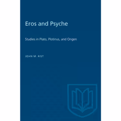 ISBN Eros and Psyche: Studies in Plato, Plotinus, and Origen, Anglais, 252 pages