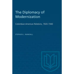 ISBN The Diplomacy of Modernization: Colombian-American Relations, 1920–1940