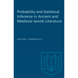 ISBN Probability and Statistical Inference in Ancient and Medieval Jewish Literature