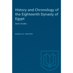 ISBN History and Chronology of the Eighteenth Dynasty of Egypt: Seven Studies