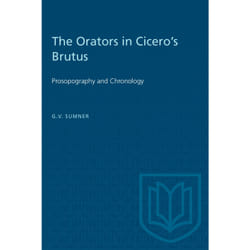 ISBN The Orators in Cicero's Brutus: Prosopography and Chronology