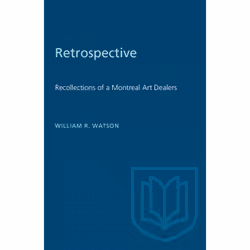ISBN Retrospective: Recollections of a Montreal Art Dealer, Anglais, 108 pages