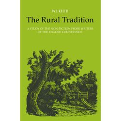 ISBN The Rural Tradition: A Study of the Non-Fiction Prose Writers of the English Countryside