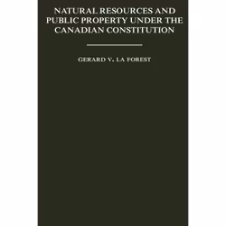 ISBN Natural Resources and Public Property Under the Canadian Constitution, Anglais, 230 pages