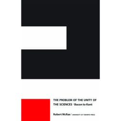 ISBN The Problem of the Unity of the Sciences: Bacon to Kant