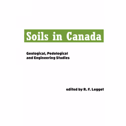 ISBN Soils in Canada: Geological, Pedological and Engineering Studies, Anglais, 240 pages