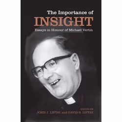 ISBN The Importance of Insight: Essays in Honour of Michael Vertin, Anglais, 256 pages