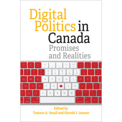 ISBN Digital Politics in Canada: Promises and Realities