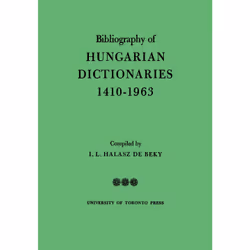 ISBN Bibliography of Hungarian Dictionaries, 1410-1963, Anglais, 164 pages