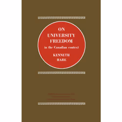 ISBN On University Freedom in the Canadian Context, Anglais, 88 pages