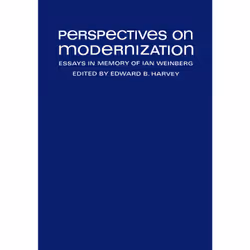 ISBN Perspectives on Modernization: Essays in Memory of Ian Weinberg, Anglais, 216 pages